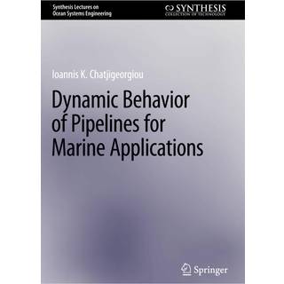 Dynamic Behavior of Pipelines for Marine Applications