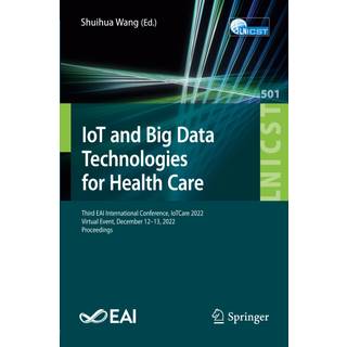 IoT and Big Data Technologies for Health Care