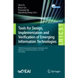 Tools for Design, Implementation and Verification of Emerging Information Technologies