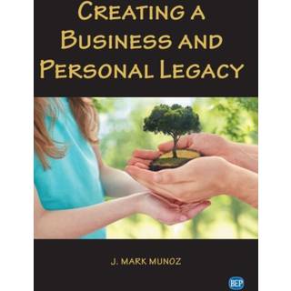 Creating a Business and Personal Legacy
