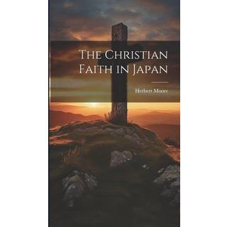 The Christian Faith in Japan