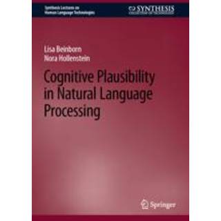 Cognitive Plausibility in Natural Language Processing