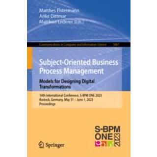 Subject-Oriented Business Process Management. Models for Designing Digital Transformations