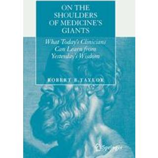 On the Shoulders of Medicine's Giants