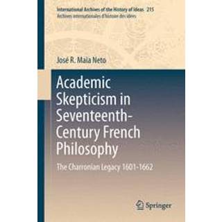Academic Skepticism in Seventeenth-Century French Philosophy