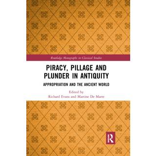 Piracy, Pillage, and Plunder in Antiquity