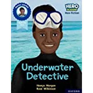 Hero Academy Non-fiction: Oxford Reading Level 12, Book Band Lime+: Underwater Detective