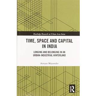 Time, Space and Capital in India