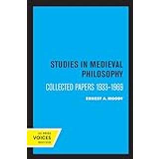 Studies in Medieval Philosophy, Science, and Logic