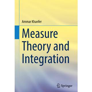 Measure Theory and Integration