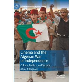 Cinema and the Algerian War of Independence