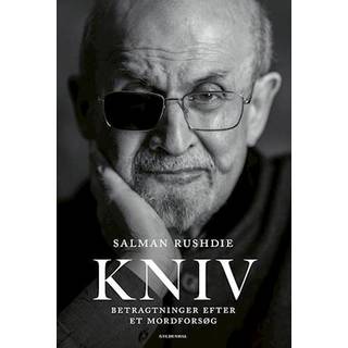 Salman Rushdie - Kniv - Betragtninger efter et mordforsøg