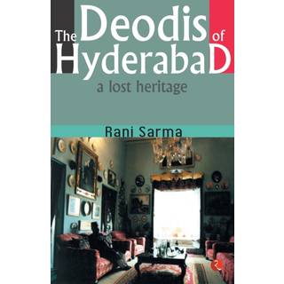 Deodis of Hyderabad a Lost Heritage