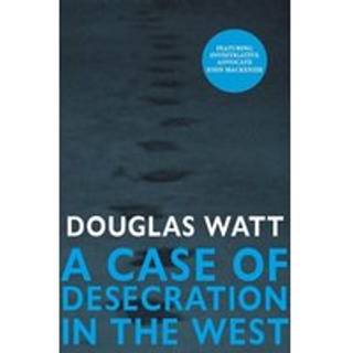 A Case of Desecration in the West