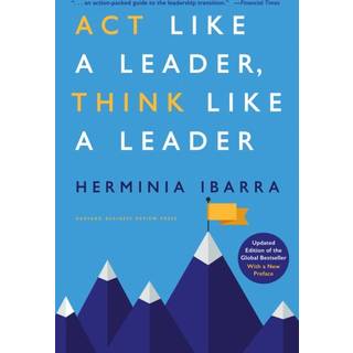 Act Like a Leader, Think Like a Leader