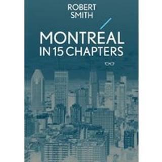 Montreal in 15 Chapters