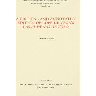 A Critical and Annotated Edition of Lope De Vega's Las Almenas De Toro