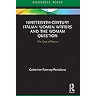 Nineteenth-Century Italian Women Writers and the Woman Question