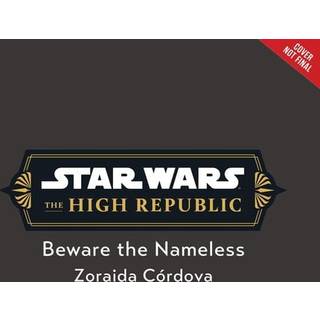 Star Wars: The High Republic: Beware the Nameless