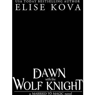 A Dawn with the Wolf Knight