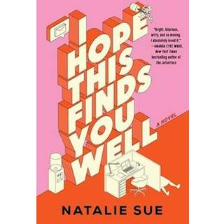 I Hope This Finds You Well