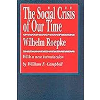 The Social Crisis of Our Time
