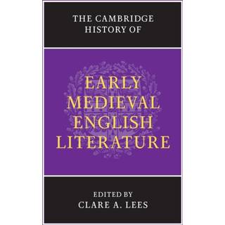 The Cambridge History of Early Medieval English Literature