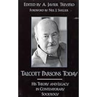 Talcott Parsons Today