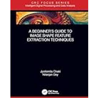 A Beginner’s Guide to Image Shape Feature Extraction Techniques