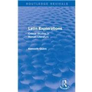 Latin Explorations (Routledge Revivals)