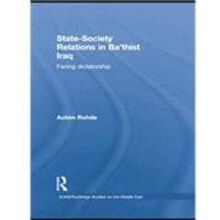 State-Society Relations in Ba'thist Iraq