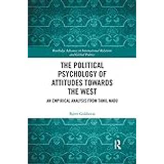 The Political Psychology of Attitudes towards the West