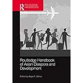 Routledge Handbook of Asian Diaspora and Development