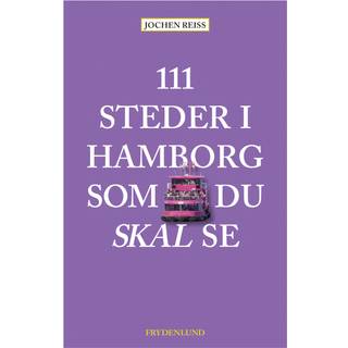 111 steder i Hamborg som du skal se