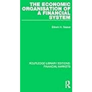 The Economic Organisation of a Financial System