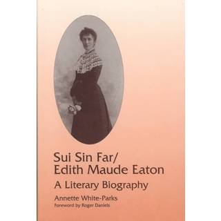 Sui Sin Far / Edith Maude Eaton