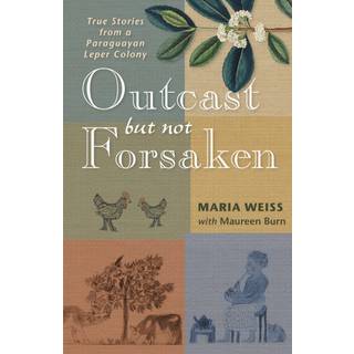 Outcast but Not Forsaken