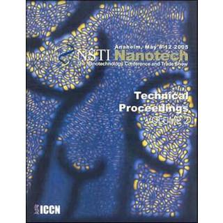 Technical Proceedings of the 2005 NSTI Nanotechnology Conference and Trade Show, Volume 2