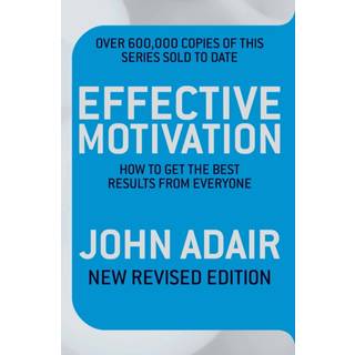 Effective Motivation REVISED EDITION