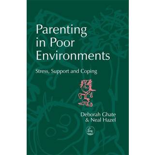 Parenting in Poor Environments