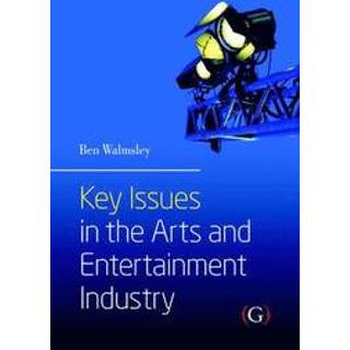 Key Issues in the Arts and Entertainment Industry