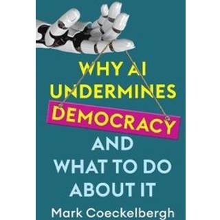 Why AI Undermines Democracy and What To Do About It
