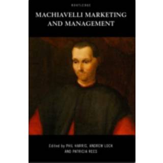 Machiavelli, Marketing and Management