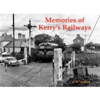 Memories of Kerry's Railways