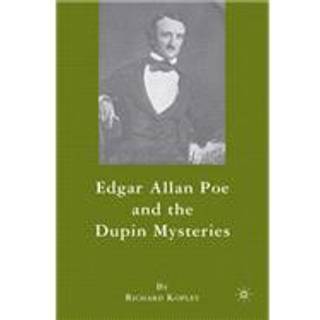 Edgar Allan Poe and the Dupin Mysteries