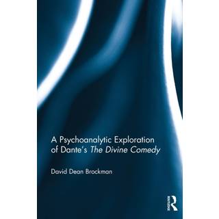 A Psychoanalytic Exploration of Dante's The Divine Comedy