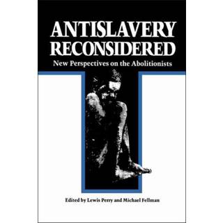Antislavery Reconsidered