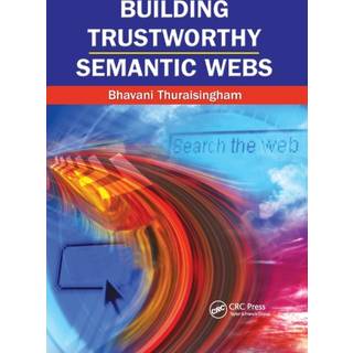 Building Trustworthy Semantic Webs