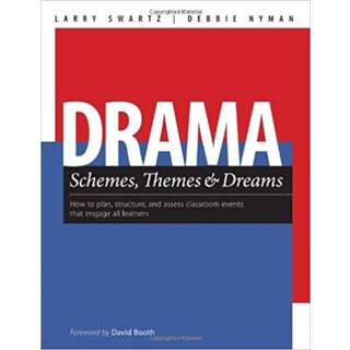 Drama Schemes, Themes & Dreams