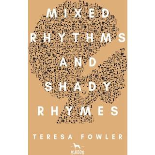 Mixed Rhythms and Shady Rhymes